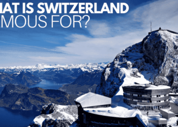 بماذا تشتهر سويسرا