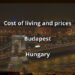 تكلفة المعيشة في هنغاريا